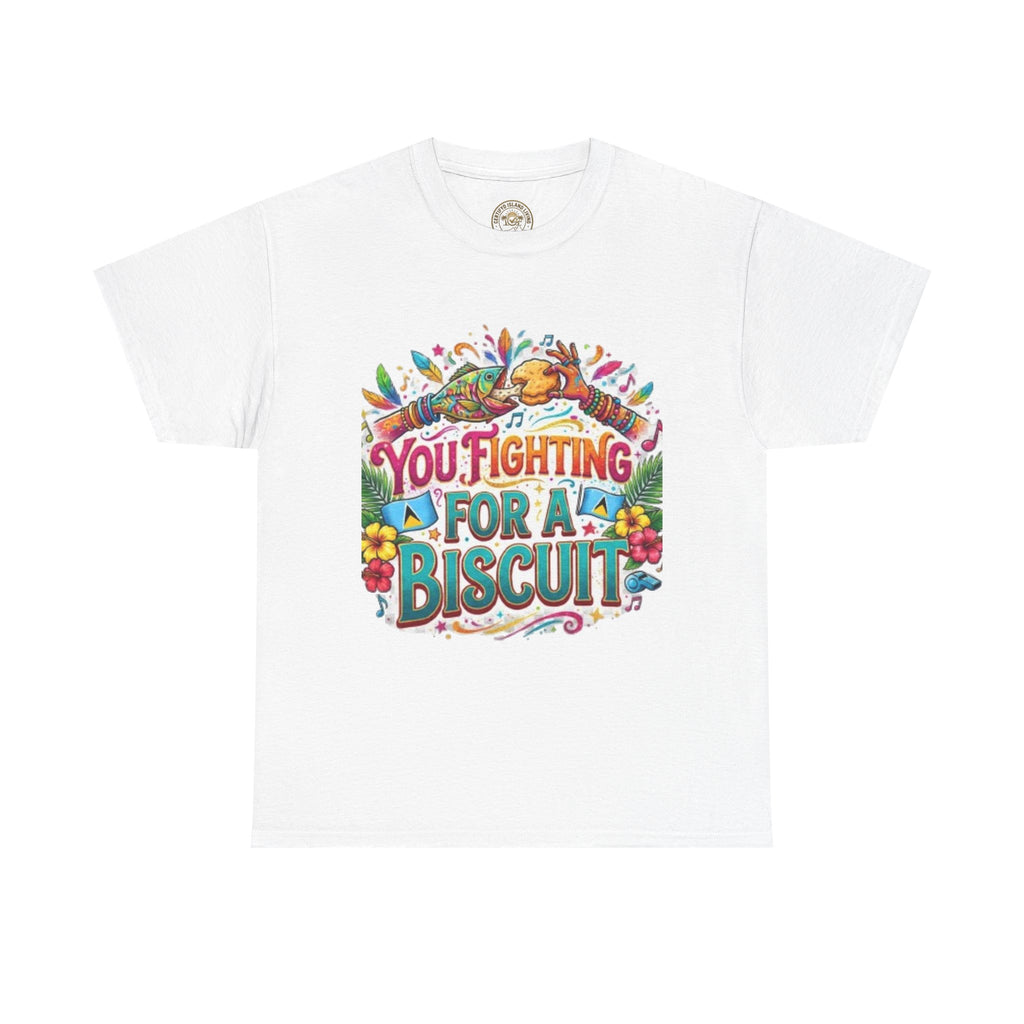 T-Shirt — "You’re Fighting for a Biscuit" Cute Retro Dog Graphic Tee