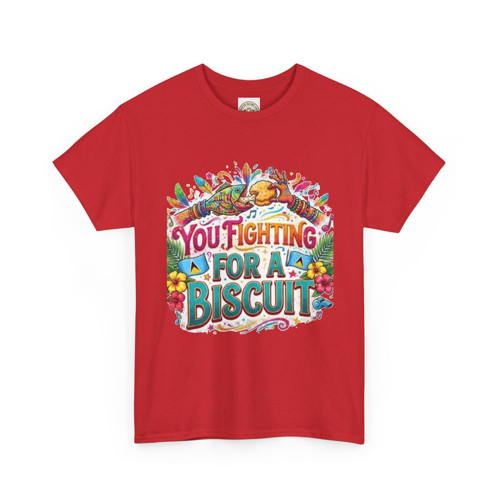 T-Shirt — "You’re Fighting for a Biscuit" Cute Retro Dog Graphic Tee