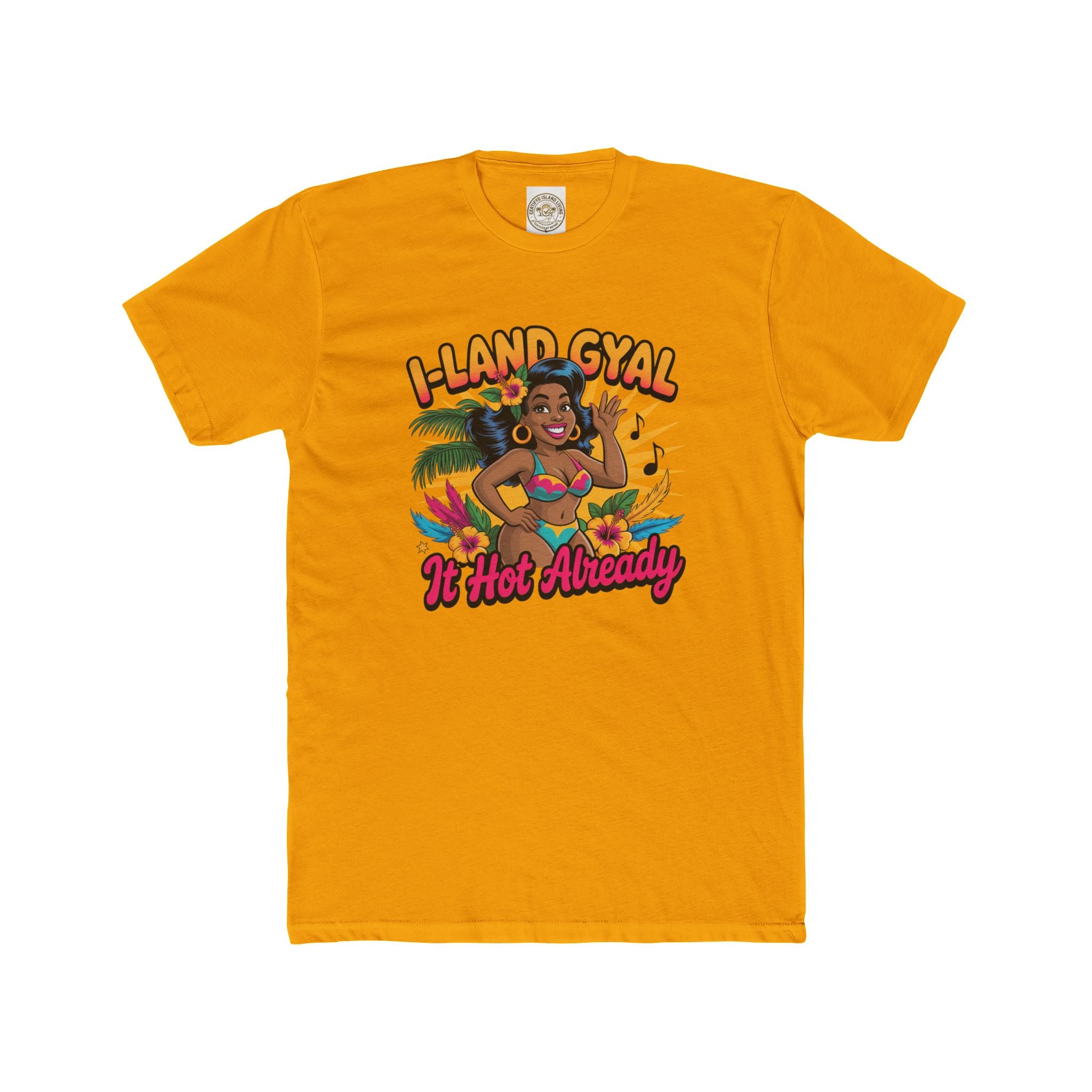 Island Gyal Tee — "It Hot Already" Tropical Bikini Graphic T-Shirt