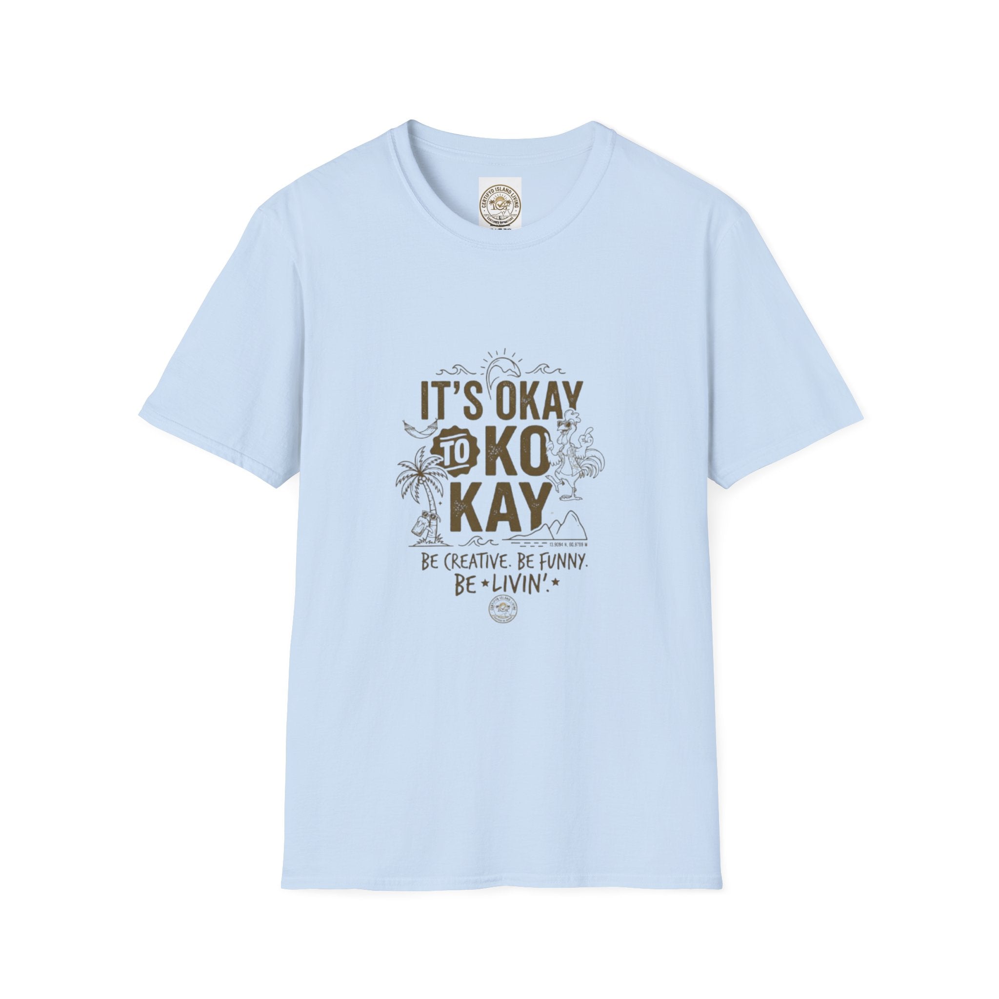 It’s Okay to Kokay T-Shirt — Positive Tropical Graphic Tee
