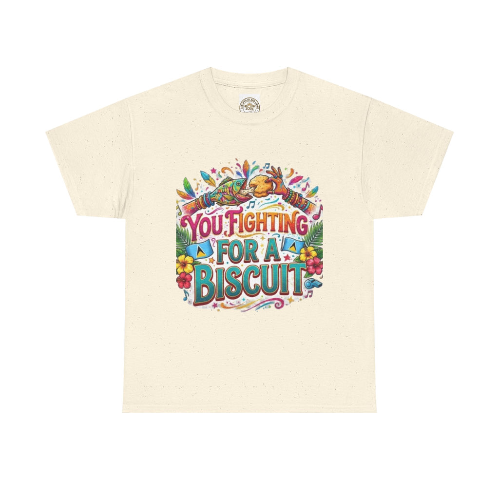 T-Shirt — "You’re Fighting for a Biscuit" Cute Retro Dog Graphic Tee