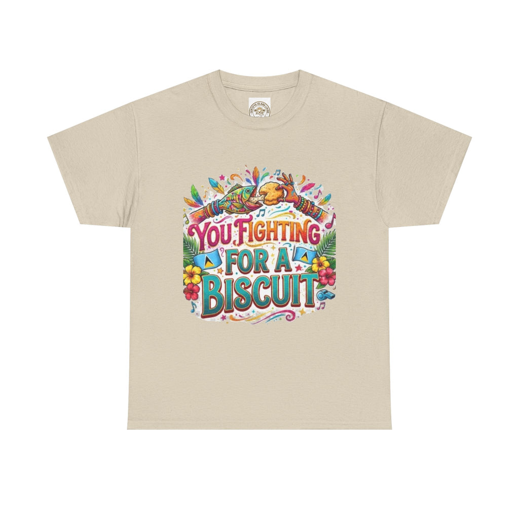 T-Shirt — "You’re Fighting for a Biscuit" Cute Retro Dog Graphic Tee