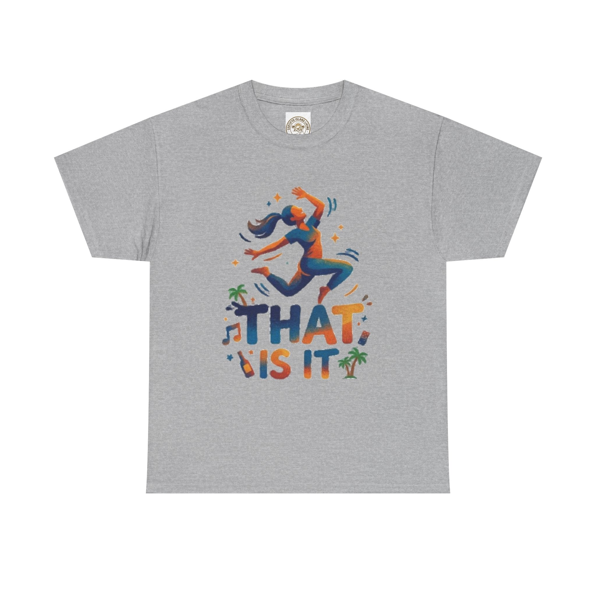 That Is It Dance Vibes T‑Shirt
