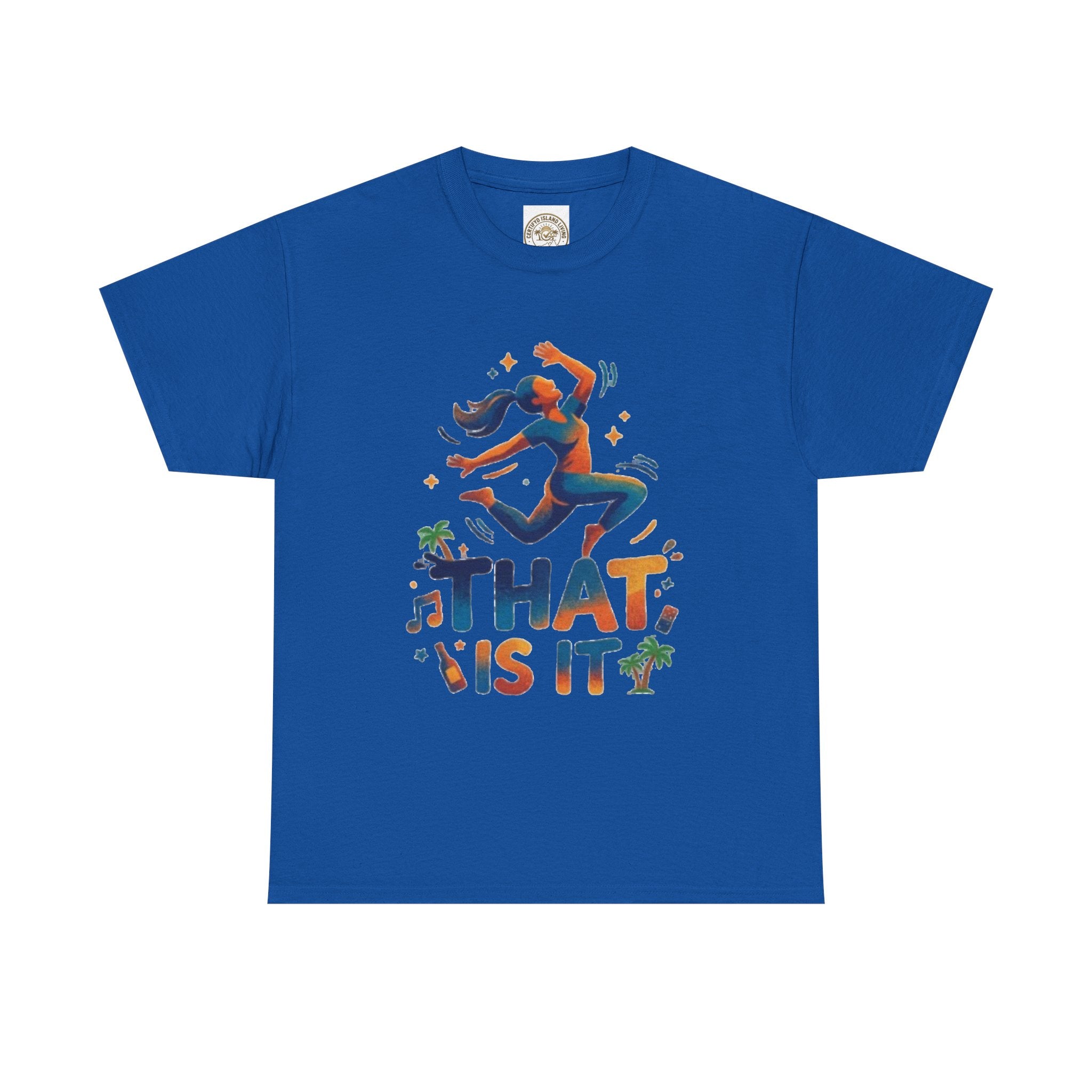 That Is It Dance Vibes T‑Shirt