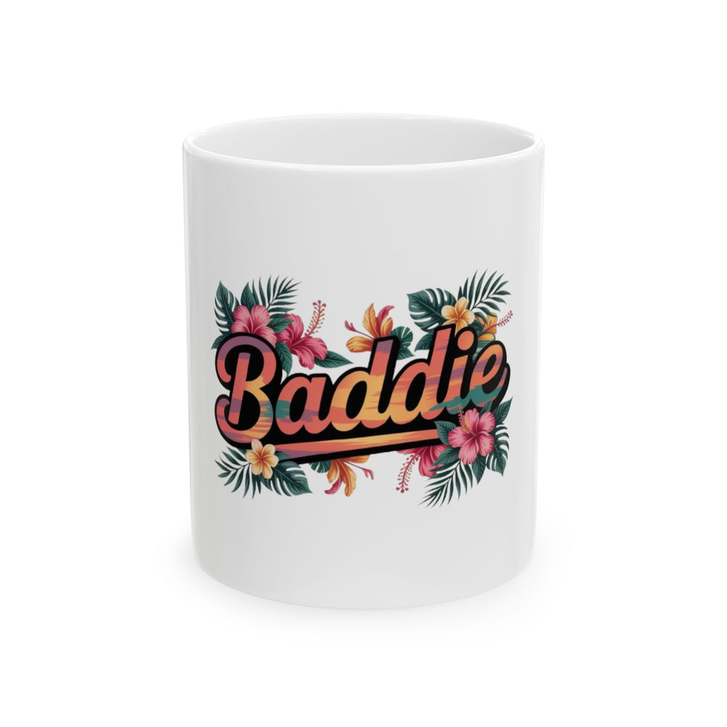 Baddie Floral Ceramic Mug — Tropical Script Coffee Cup (11oz, 15oz)