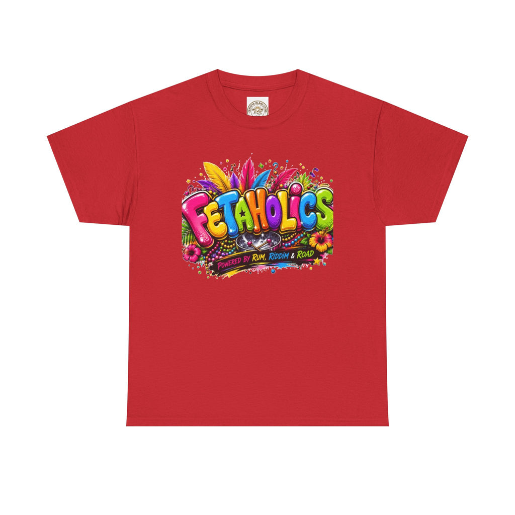 T-Shirt — Colorful "Fetaholics" Graphic Tee (Festival, Party Vibe)
