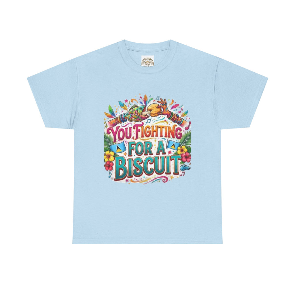 T-Shirt — "You’re Fighting for a Biscuit" Cute Retro Dog Graphic Tee