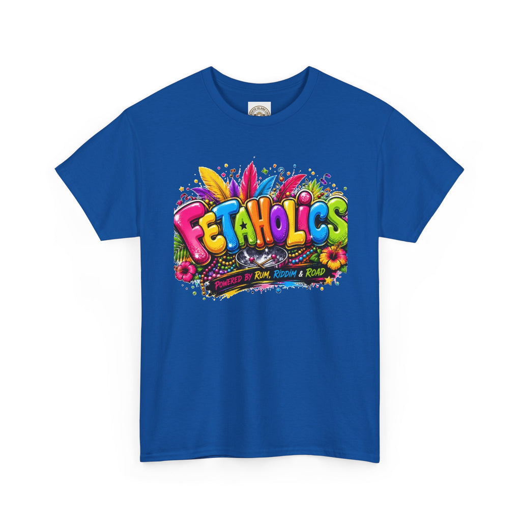 T-Shirt — Colorful "Fetaholics" Graphic Tee (Festival, Party Vibe)