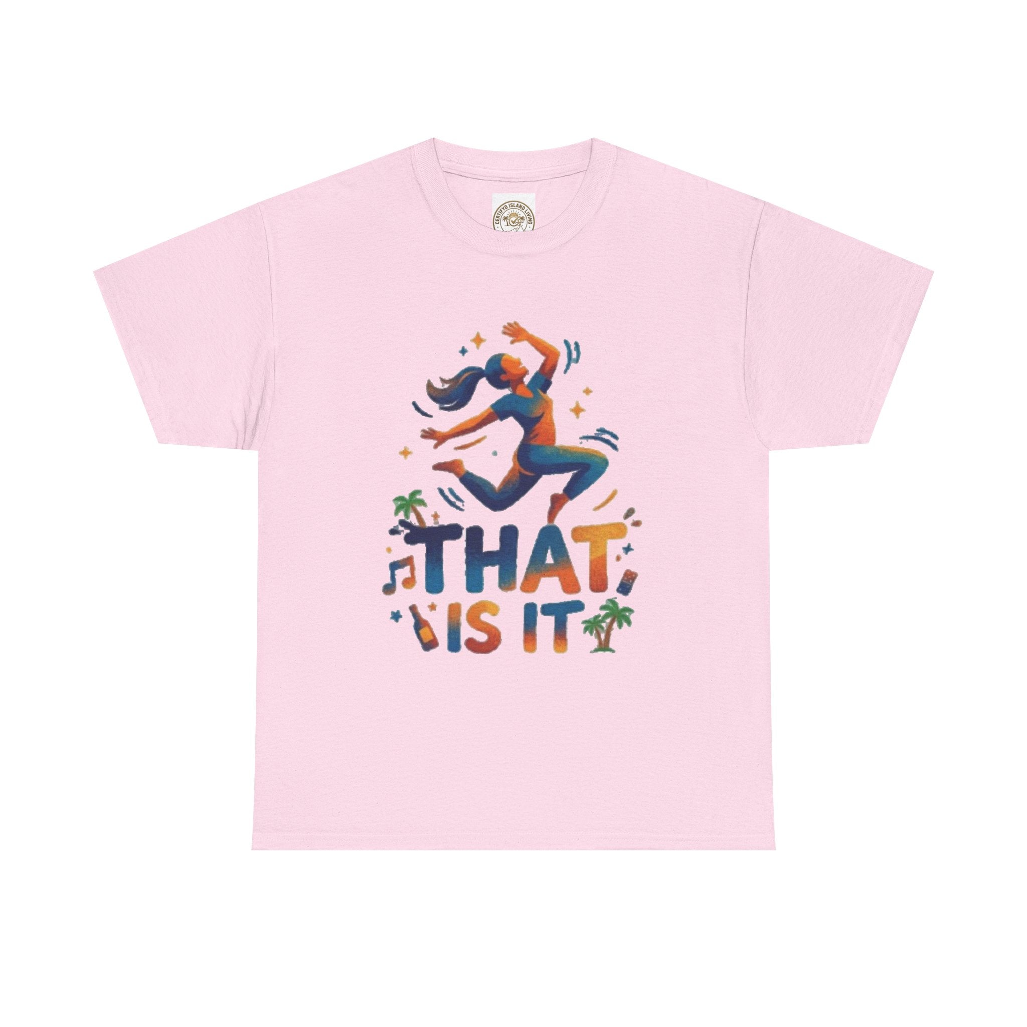 That Is It Dance Vibes T‑Shirt