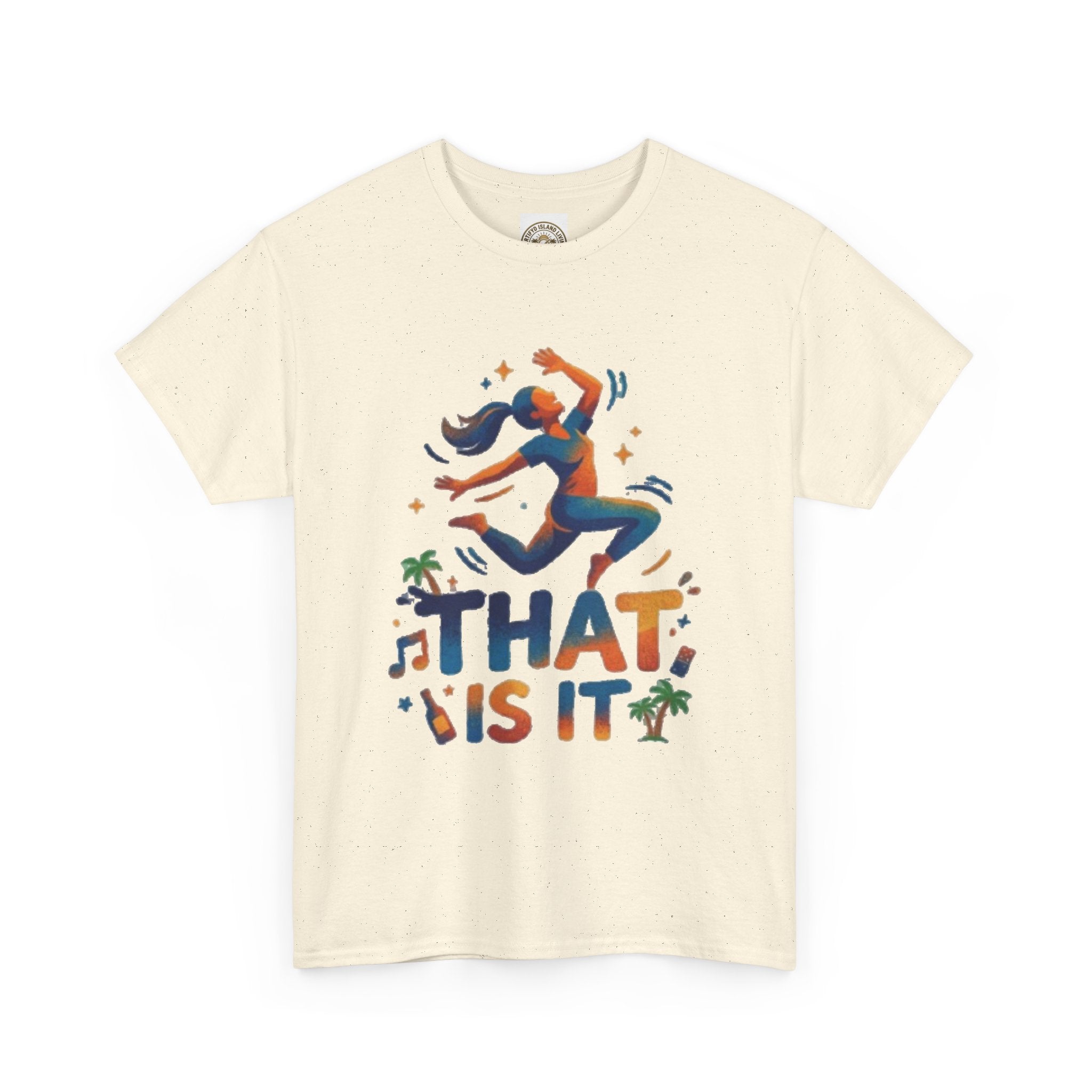 That Is It Dance Vibes T‑Shirt