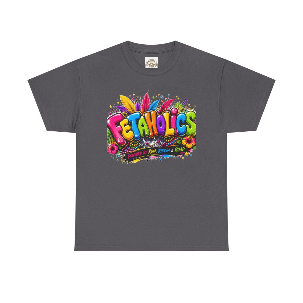 T-Shirt — Colorful "Fetaholics" Graphic Tee (Festival, Party Vibe)