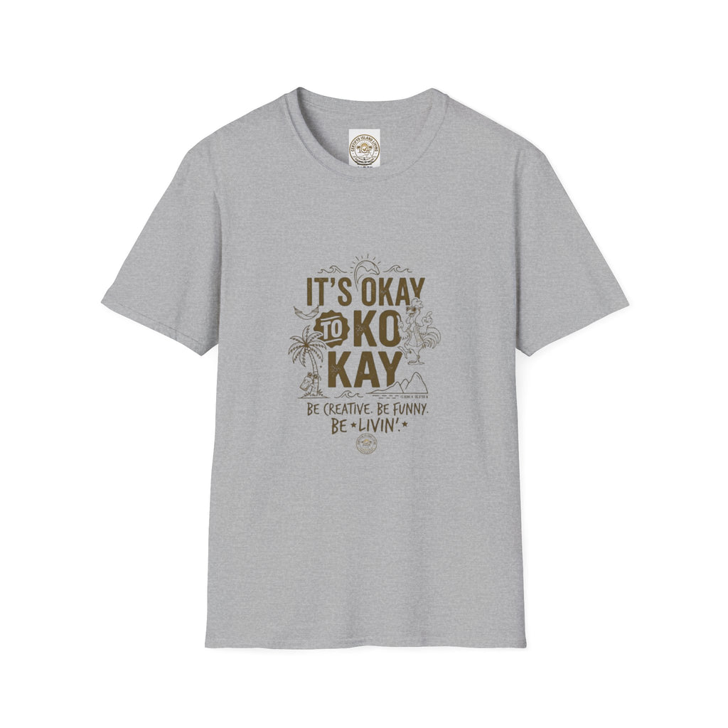 It’s Okay to Kokay T-Shirt — Positive Tropical Graphic Tee