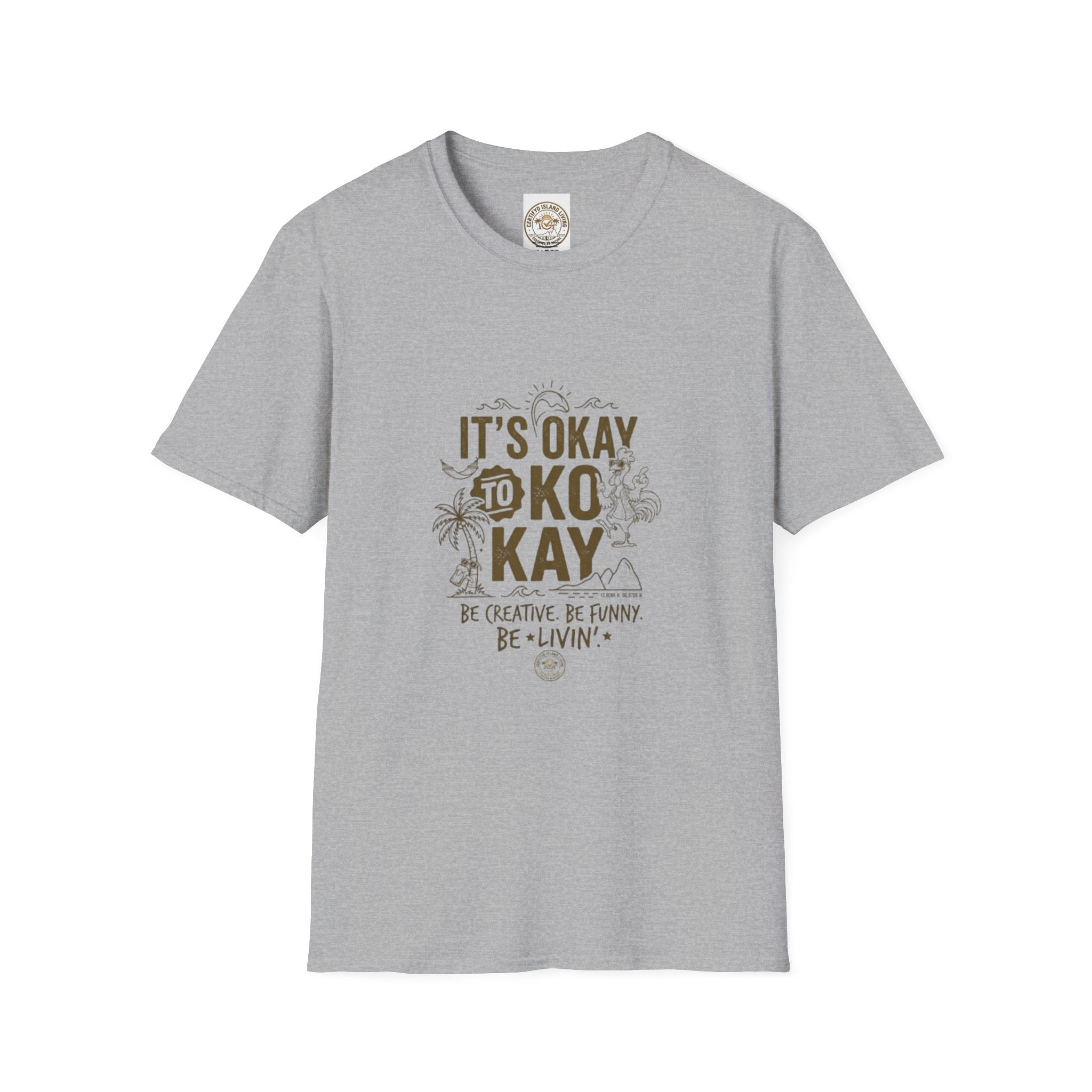 It’s Okay to Kokay T-Shirt — Positive Tropical Graphic Tee
