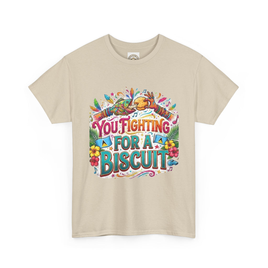 T-Shirt — "You’re Fighting for a Biscuit" Cute Retro Dog Graphic Tee