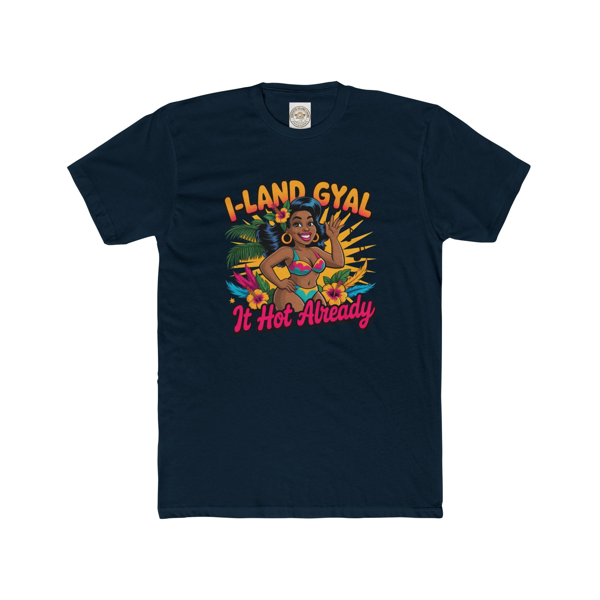 Island Gyal Tee — "It Hot Already" Tropical Bikini Graphic T-Shirt