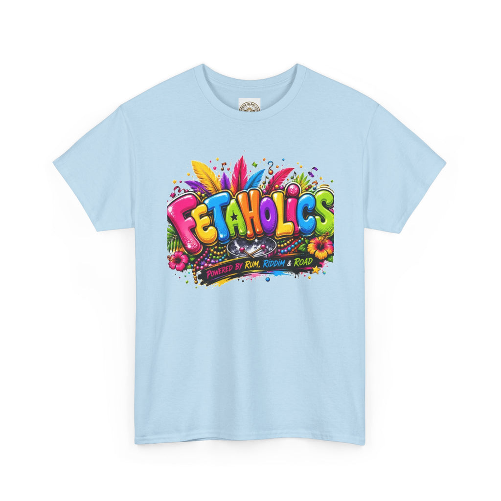 T-Shirt — Colorful "Fetaholics" Graphic Tee (Festival, Party Vibe)