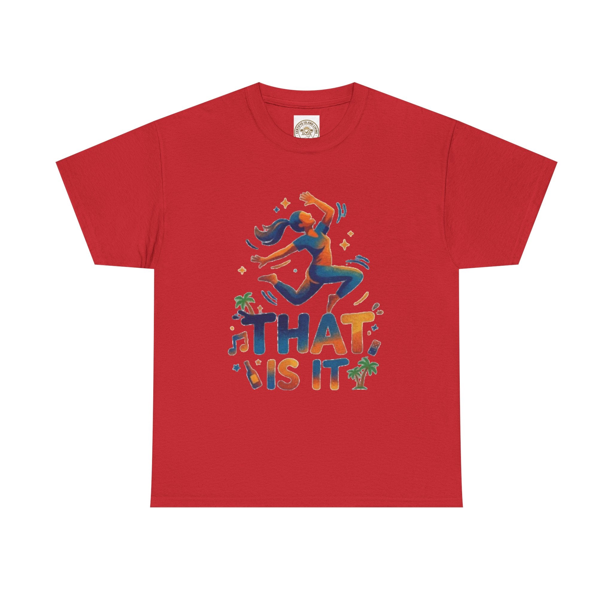 That Is It Dance Vibes T‑Shirt