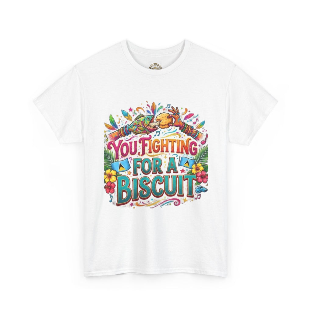 T-Shirt — "You’re Fighting for a Biscuit" Cute Retro Dog Graphic Tee