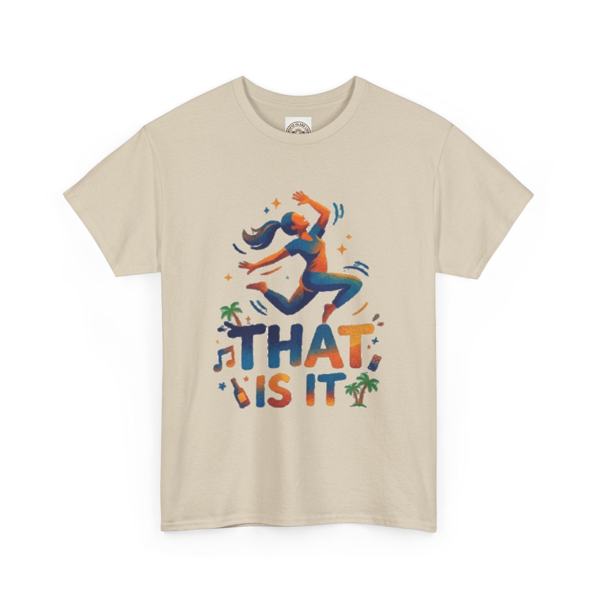 That Is It Dance Vibes T‑Shirt