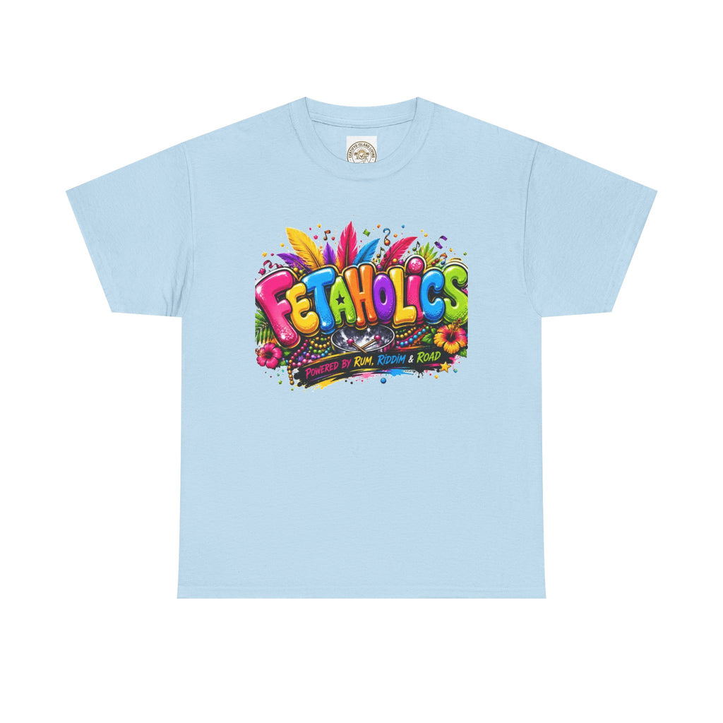 T-Shirt — Colorful "Fetaholics" Graphic Tee (Festival, Party Vibe)