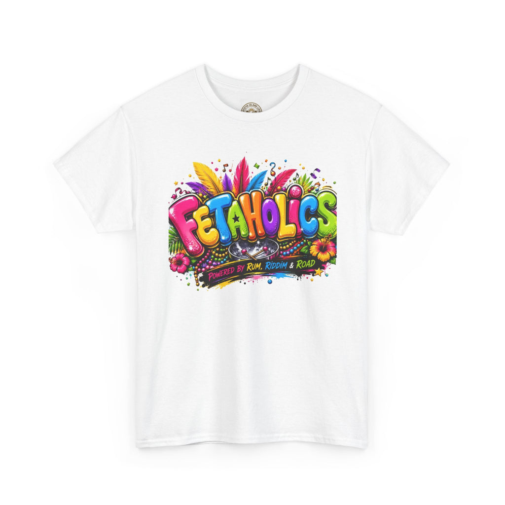 T-Shirt — Colorful "Fetaholics" Graphic Tee (Festival, Party Vibe)