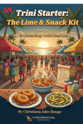 Trini Starter: The Lime & Snack Kit